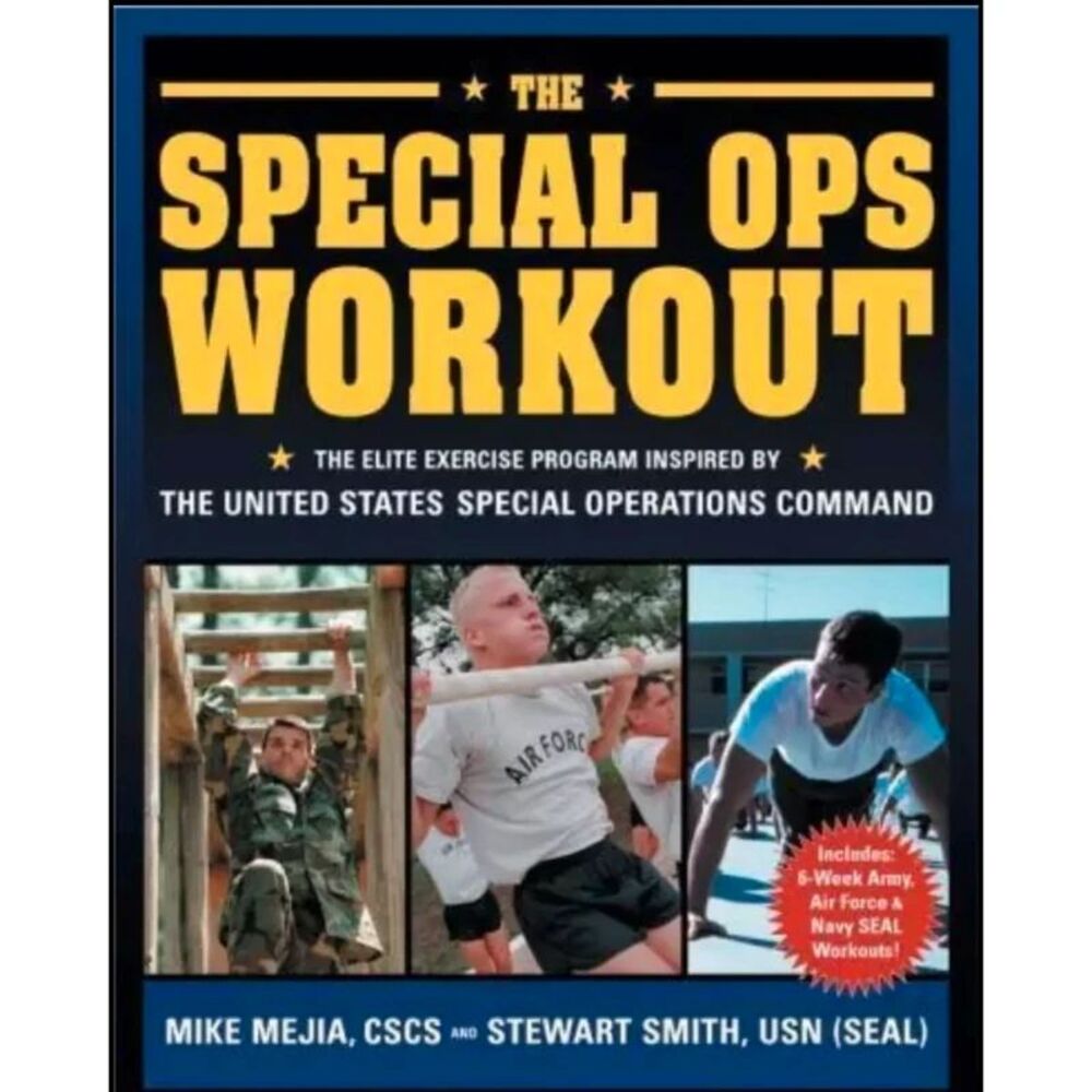The Special Ops Workout : The Elite Exercise Program Inspired by the United book